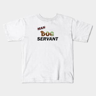 Man Dog Servant - Goldendoodle oil painting word art Kids T-Shirt